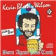 Kevin Bloody Wilson - Born Again Piss Tank